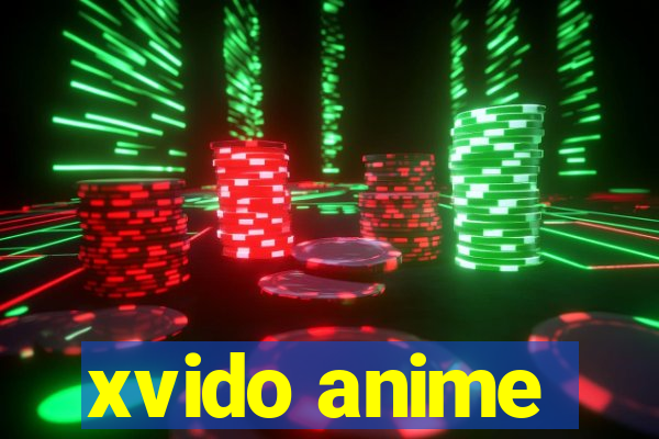 xvido anime